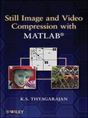 cover image of Still Image and Video Compression with MATLAB